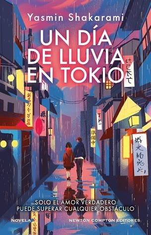 UN DÍA DE LLUVIA EN TOKIO | 9788410080850 | SHAKARAMI, YASMIN | Llibreria Drac - Llibreria d'Olot | Comprar llibres en català i castellà online