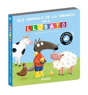 ANIMALS DE LA GRANJA AMB EL LLOBATÓ, ELS | 9791039547307 | LALLEMAND, ORIANNE; THUILLIER, ÉLÉONORE | Llibreria Drac - Llibreria d'Olot | Comprar llibres en català i castellà online