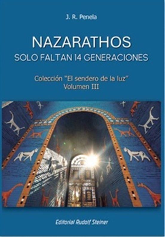 NAZARATHOS (SENDERO DE LA LUZ VOLUMEN III) | 9788418919459 | PENELA, J. R. | Llibreria Drac - Llibreria d'Olot | Comprar llibres en català i castellà online