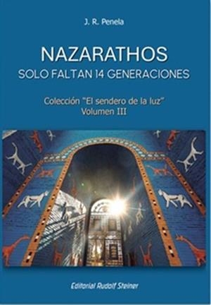NAZARATHOS (SENDERO DE LA LUZ VOLUMEN III) | 9788418919459 | PENELA, J. R. | Llibreria Drac - Llibreria d'Olot | Comprar llibres en català i castellà online