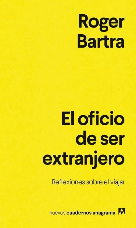 OFICIO DE SER EXTRANJERO, EL | 9788433948878 | BARTRA, ROGER | Llibreria Drac - Llibreria d'Olot | Comprar llibres en català i castellà online