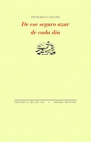 DE ESE SEGURO AZAR DE CADA DÍA | 9788410309975 | CASTAÑO, FRANCISCO | Llibreria Drac - Llibreria d'Olot | Comprar llibres en català i castellà online