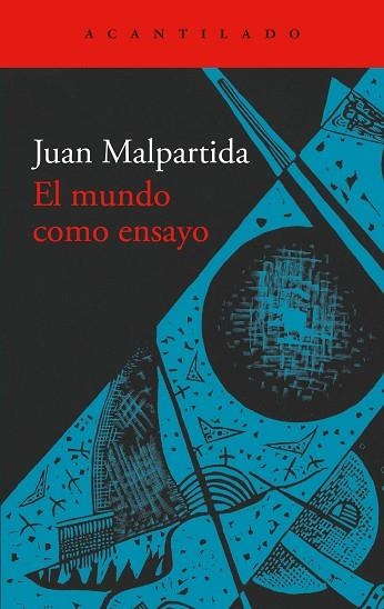 MUNDO COMO ENSAYO, EL | 9791387964085 | MALPARTIDA, JUAN | Llibreria Drac - Librería de Olot | Comprar libros en catalán y castellano online