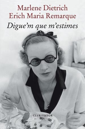 DIGUE'M QUE M'ESTIMES | 9788473294898 | DIETRICH, MARLENE | Llibreria Drac - Llibreria d'Olot | Comprar llibres en català i castellà online
