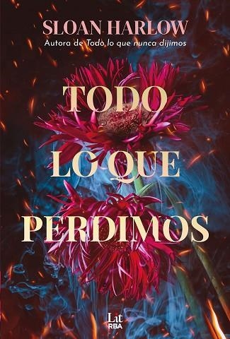TODO LO QUE PERDIMOS | 9788411329781 | HARLOW, SLOAN | Llibreria Drac - Librería de Olot | Comprar libros en catalán y castellano online
