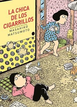 CHICA DE LOS CIGARRILLOS, LA | 9788419168832 | MATSUMOTO, MASAHIKO | Llibreria Drac - Llibreria d'Olot | Comprar llibres en català i castellà online