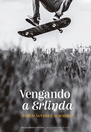 VENGANDO A ERLINDA | 9788419689351 | ÁLVAREZ ALMAGRO, PABLO | Llibreria Drac - Llibreria d'Olot | Comprar llibres en català i castellà online