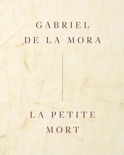 GABRIEL DE LA MORA: LA PETITE MORT (INGLÉS) | 9788410290402 | DE LA MORA, GABRIEL | Llibreria Drac - Librería de Olot | Comprar libros en catalán y castellano online