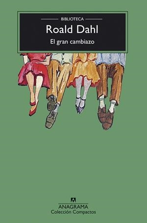 GRAN CAMBIAZO, EL | 9788433948755 | DAHL, ROALD | Llibreria Drac - Llibreria d'Olot | Comprar llibres en català i castellà online