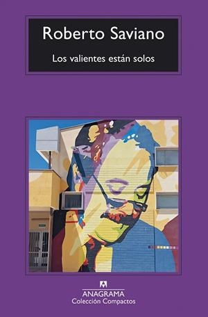 VALIENTES ESTÁN SOLOS, LOS | 9788433949431 | SAVIANO, ROBERTO | Llibreria Drac - Llibreria d'Olot | Comprar llibres en català i castellà online