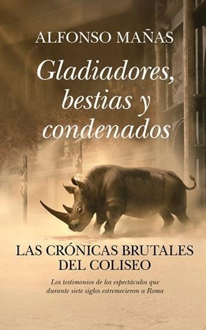 GLADIADORES, BESTIAS Y CONDENADOS | 9791370201661 | MAÑAS, ALFONSO | Llibreria Drac - Librería de Olot | Comprar libros en catalán y castellano online