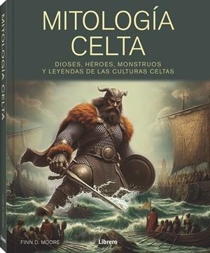 MITOLOGIA CELTA | 9789464991819 | MOORE, FINN D | Llibreria Drac - Librería de Olot | Comprar libros en catalán y castellano online