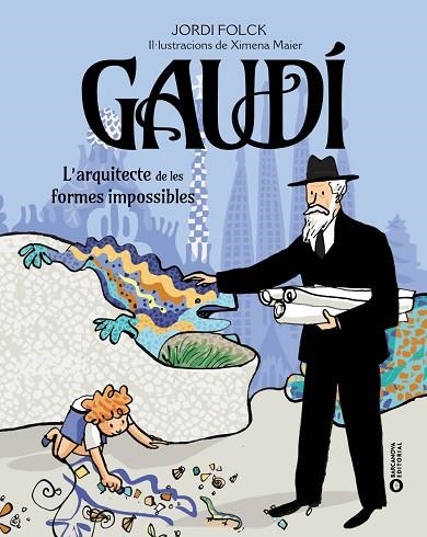 GAUDÍ L'ARQUITECTE DE LES FORMES IMPOSSIBLES | 9788448963248 | FOLCK, JORDI | Llibreria Drac - Llibreria d'Olot | Comprar llibres en català i castellà online