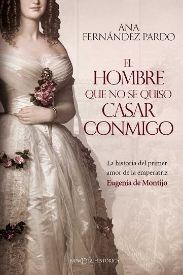 HOMBRE QUE NO SE QUISO CASAR CONMIGO, EL | 9788410942097 | FERNÁNDEZ PARDO, ANA | Llibreria Drac - Llibreria d'Olot | Comprar llibres en català i castellà online