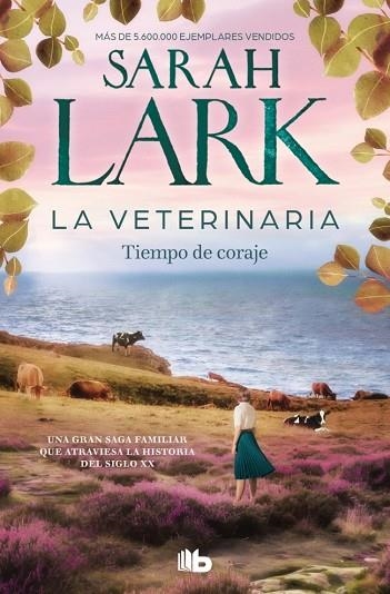 VETERINARIA, LA. TIEMPO DE CORAJE (LA VETERINARIA 3) | 9788410381902 | LARK, SARAH | Llibreria Drac - Llibreria d'Olot | Comprar llibres en català i castellà online