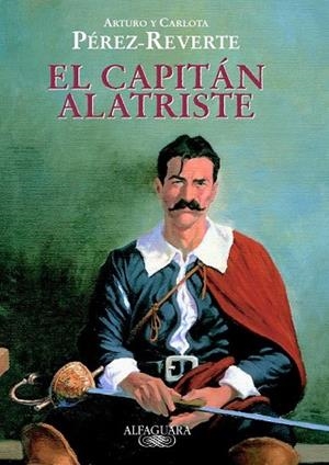 CAPITAN ALATRISTE, EL | 9788420442907 | PEREZ-REVERTE, ARTURO Y CARLOTA | Llibreria Drac - Librería de Olot | Comprar libros en catalán y castellano online