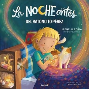 DEL RATONCITO PÉREZ (LA NOCHE ANTES) | 9788427253735 | ALEGRÍA, IRENE | Llibreria Drac - Llibreria d'Olot | Comprar llibres en català i castellà online