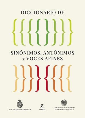 DICCIONARIO DE SINÓNIMOS, ANTÓNIMOS Y VOCES AFINES | 9788467079975 | REAL ACADEMIA ESPAÑOLA | Llibreria Drac - Llibreria d'Olot | Comprar llibres en català i castellà online