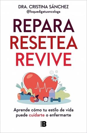 REPARA. RESETEA. REVIVE | 9788466680363 | SÁNCHEZ, DRA. CRISTINA | Llibreria Drac - Llibreria d'Olot | Comprar llibres en català i castellà online