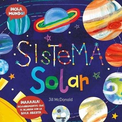 SISTEMA SOLAR (¡HOLA, MUNDO!) | 9788427251748 | MCDONALD, JILL | Llibreria Drac - Llibreria d'Olot | Comprar llibres en català i castellà online