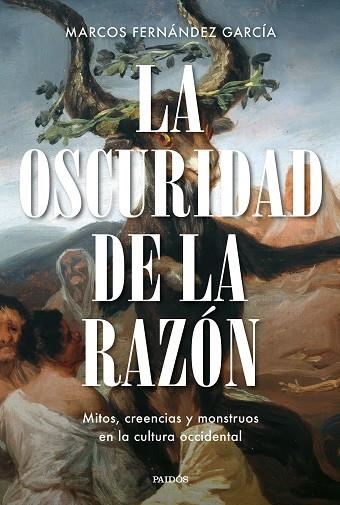 OSCURIDAD DE LA RAZÓN, LA | 9788449344824 | FERNÁNDEZ GARCÍA, MARCOS | Llibreria Drac - Llibreria d'Olot | Comprar llibres en català i castellà online