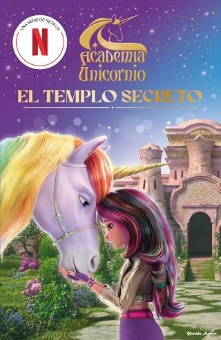 ACADEMIA UNICORNIO. EL TEMPLO SECRETO | 9788408314707 | ACADEMIA UNICORNIO | Llibreria Drac - Llibreria d'Olot | Comprar llibres en català i castellà online