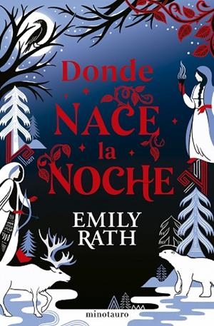 DONDE NACE LA NOCHE | 9788445018798 | RATH, EMILY | Llibreria Drac - Librería de Olot | Comprar libros en catalán y castellano online