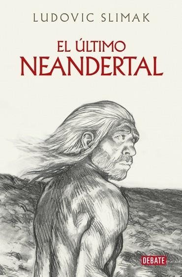 ÚLTIMO NEANDERTAL, EL | 9788410214941 | SLIMAK, LUDOVIC | Llibreria Drac - Librería de Olot | Comprar libros en catalán y castellano online