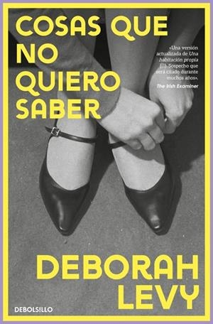 COSAS QUE NO QUIERO SABER | 9788466389990 | LEVY, DEBORAH | Llibreria Drac - Llibreria d'Olot | Comprar llibres en català i castellà online