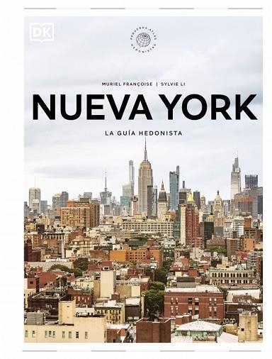NUEVA YORK. LA GUÍA HEDONISTA (PEQUEÑOS ATLAS HEDONISTAS) | 9780241804773 | DK | Llibreria Drac - Llibreria d'Olot | Comprar llibres en català i castellà online