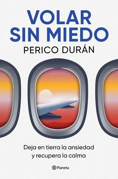 VOLAR SIN MIEDO | 9788408315063 | DURÁN, PERICO | Llibreria Drac - Llibreria d'Olot | Comprar llibres en català i castellà online