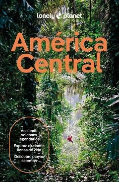 AMÉRICA CENTRAL 2026 (LONELY PLANET) | 9788408311744 | ST.LOUIS, REGIS; BARTLETT, RAY; ISENBERG, ROBERT; LAVIS, ELIZABETH; BELL, ROSIE; BLESZYNSKA, KATYA; | Llibreria Drac - Llibreria d'Olot | Comprar llibres en català i castellà online
