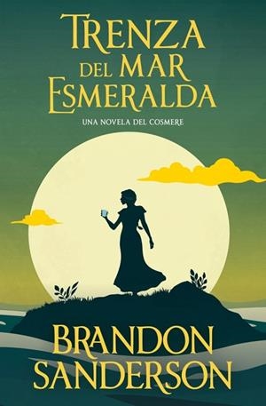 TRENZA DEL MAR ESMERALDA | 9788413148632 | SANDERSON, BRANDON | Llibreria Drac - Llibreria d'Olot | Comprar llibres en català i castellà online