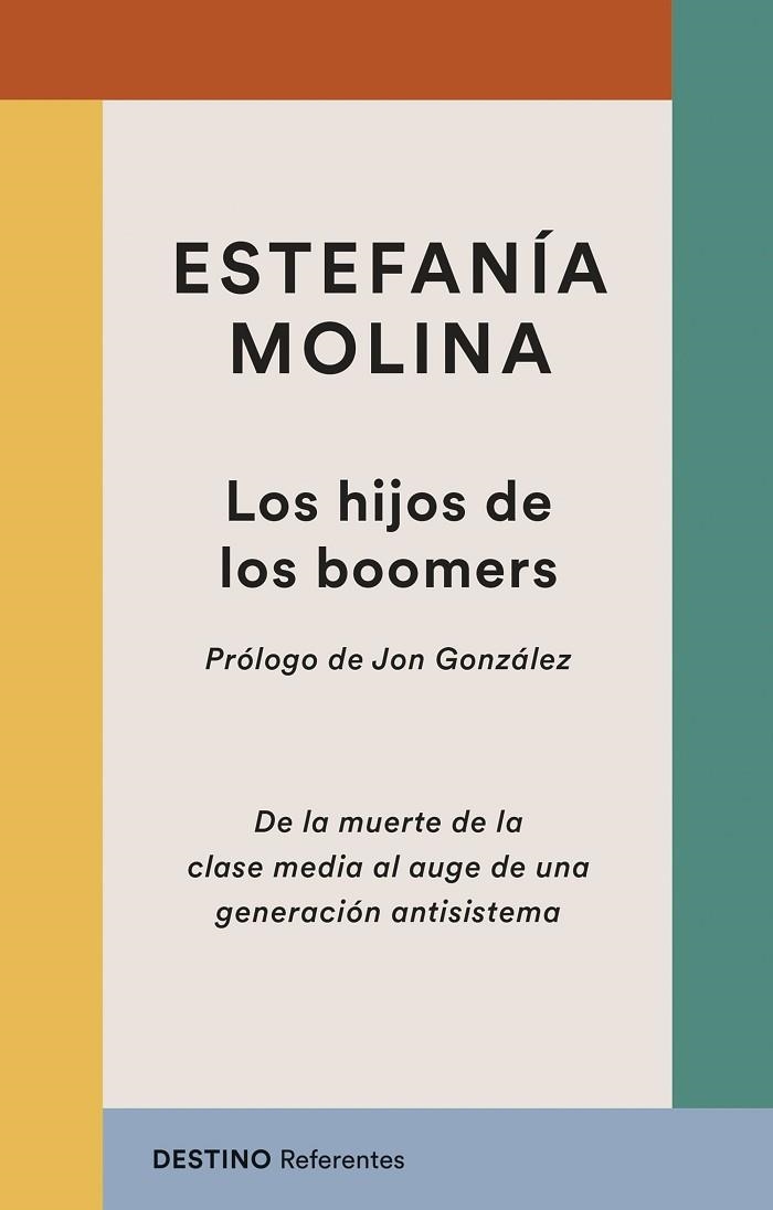 HIJOS DE LOS BOOMERS, LOS | 9788423369263 | MOLINA, ESTEFANÍA | Llibreria Drac - Llibreria d'Olot | Comprar llibres en català i castellà online