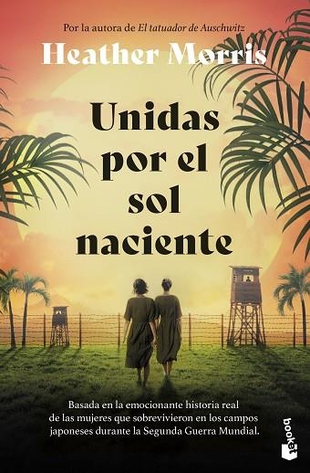 UNIDAS POR EL SOL NACIENTE | 9788467080612 | MORRIS, HEATHER | Llibreria Drac - Llibreria d'Olot | Comprar llibres en català i castellà online