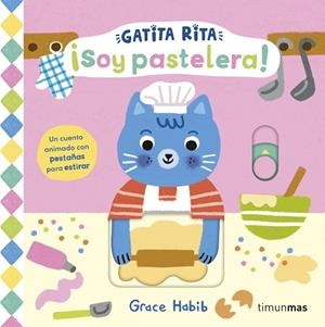 GATITA RITA. ¡SOY PASTELERA! | 9788408308461 | HABIB, GRACE | Llibreria Drac - Llibreria d'Olot | Comprar llibres en català i castellà online
