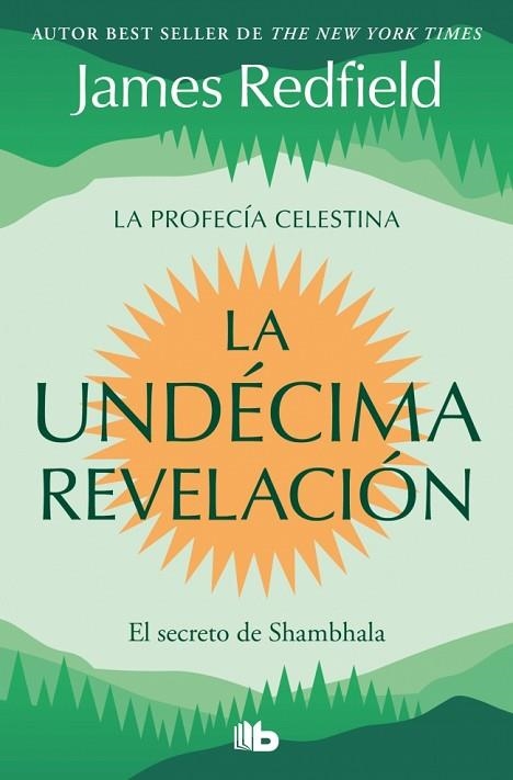 UNDÉCIMA REVELACIÓN, LA (LA PROFECÍA CELESTINA 3) | 9791387652647 | REDFIELD, JAMES | Llibreria Drac - Llibreria d'Olot | Comprar llibres en català i castellà online