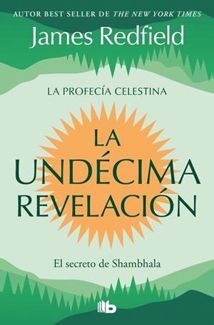 UNDÉCIMA REVELACIÓN, LA (LA PROFECÍA CELESTINA 3) | 9791387652647 | REDFIELD, JAMES | Llibreria Drac - Llibreria d'Olot | Comprar llibres en català i castellà online