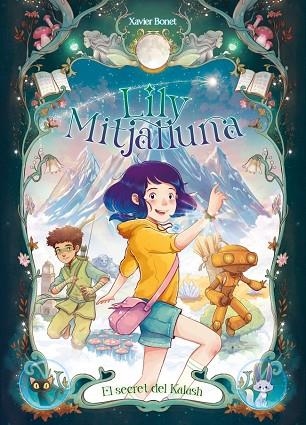 SECRET DE KALASH, EL (LA LILY MITJALLUNA 3) | 9788448871611 | BONET, XAVIER | Llibreria Drac - Llibreria d'Olot | Comprar llibres en català i castellà online