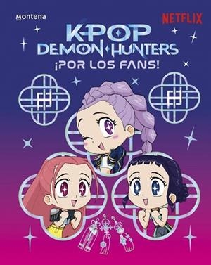 KPOP DEMON HUNTERS: ¡POR LOS FANS! | 9791387973308 | KPOP DEMON HUNTERS | Llibreria Drac - Llibreria d'Olot | Comprar llibres en català i castellà online