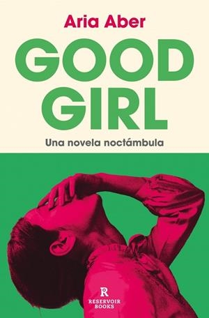 GOOD GIRL | 9788410352360 | ABER, ARIA | Llibreria Drac - Llibreria d'Olot | Comprar llibres en català i castellà online