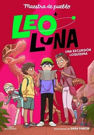 EXCURSIÓN LOQUÍSIMA, UNA (LEO LUNA 2) | 9791387741242 | MAESTRA DE PUEBLO | Llibreria Drac - Llibreria d'Olot | Comprar llibres en català i castellà online