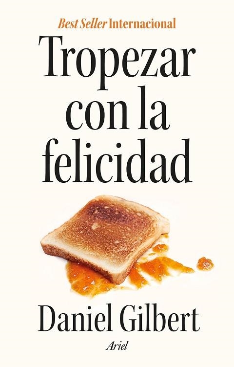 TROPEZAR CON LA FELICIDAD | 9788434440227 | GILBERT, DANIEL | Llibreria Drac - Llibreria d'Olot | Comprar llibres en català i castellà online