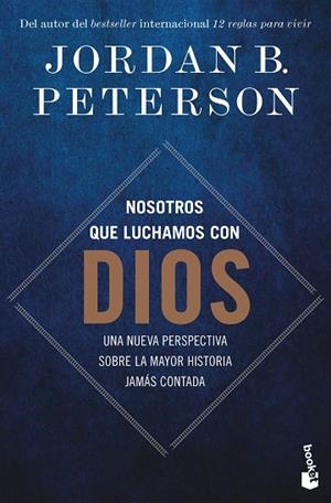 NOSOTROS QUE LUCHAMOS CON DIOS | 9788408315537 | PETERSON, JORDAN B. | Llibreria Drac - Llibreria d'Olot | Comprar llibres en català i castellà online