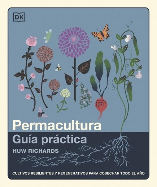 PERMACULTURA: GUÍA PRÁCTICA | 9780241804629 | RICHARDS, HUW | Llibreria Drac - Llibreria d'Olot | Comprar llibres en català i castellà online
