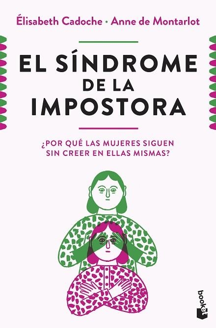 SÍNDROME DE LA IMPOSTORA, EL | 9788411004633 | CADOCHE, ELISABETH; MONTARLOT, ANNE DE | Llibreria Drac - Llibreria d'Olot | Comprar llibres en català i castellà online