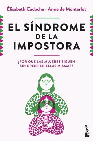SÍNDROME DE LA IMPOSTORA, EL | 9788411004633 | CADOCHE, ELISABETH; MONTARLOT, ANNE DE | Llibreria Drac - Llibreria d'Olot | Comprar llibres en català i castellà online