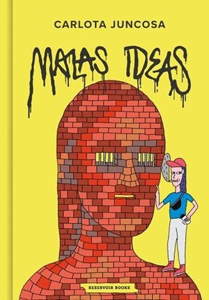 MALAS IDEAS | 9791387740306 | JUNCOSA, CARLOTA | Llibreria Drac - Llibreria d'Olot | Comprar llibres en català i castellà online
