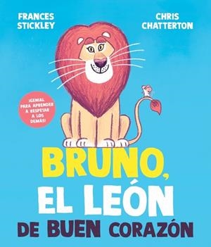 BRUNO, EL LEÓN DE BUEN CORAZÓN | 9788448872199 | STICKLEY, FRANCES | Llibreria Drac - Llibreria d'Olot | Comprar llibres en català i castellà online