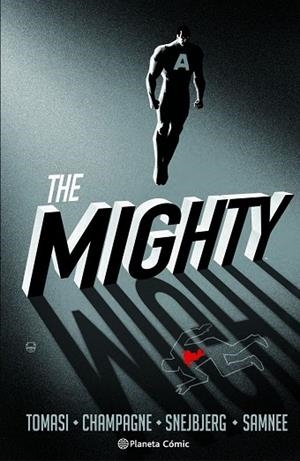 THE MIGHTY | 9791387918873 | SNEJBJERG, PETER; CHAMPAGNE, KEITH; TOMASI, PETER J.; SAMNEE, CHRIS; KALISZ, JOHN | Llibreria Drac - Llibreria d'Olot | Comprar llibres en català i castellà online